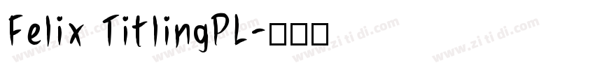 Felix TitlingPL字体转换